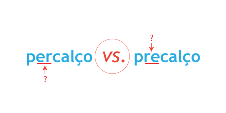Percalço ou precalço? Como se escreve?